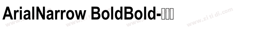 ArialNarrow BoldBold字体转换